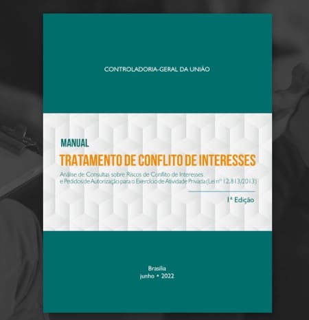,Controladoria-Geral da União ,CGU,Manual de Tratamento de Conflito de Interesses, ,Controladoria-Geral da União ,CGU,Manual de Tratamento de Conflito de Interesses,