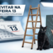 Gato preto ao lado de escada e espelho quebrado diante de calendário marcando sexta-feira 13