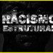 racismo estrutural