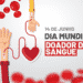 Dia Mundial do Doador de Sangue