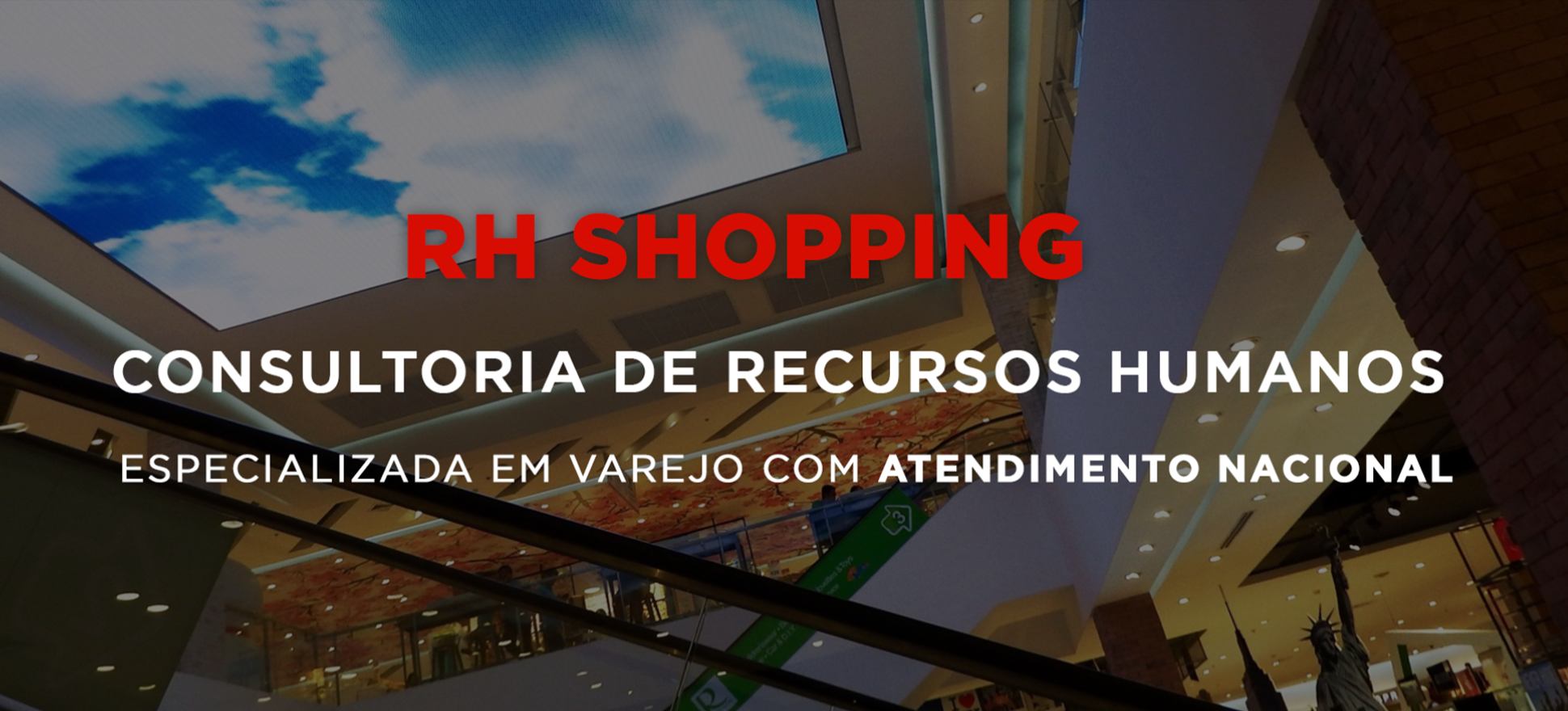 RH Shopping SEGUE CONTRATANDO! Saiba mais!