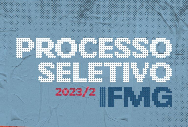 IFMG publica resultado final do Processo Seletivo 2023/2