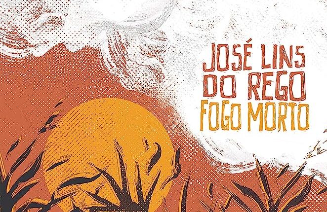 Ilustração de capa do livro "Fogo Morto", de Jose Lins do Rego. Imagem: Reprodução