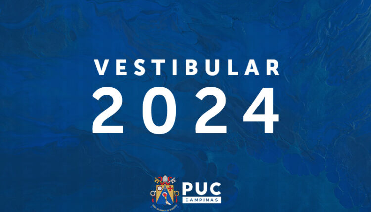 PUC-Campinas abre período de inscrição do Vestibular 2024