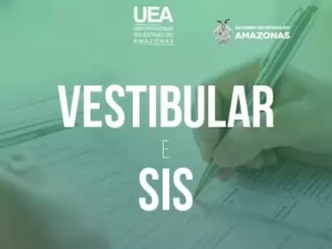 Vestibular e SIS: UEA libera resultado final dos pedidos de isenção