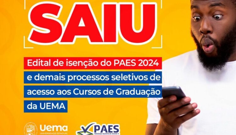 UEMA Abre Inscrições Para O PAES 2024 - Boa Informação