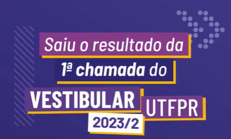 UTFPR publica resultado final do Vestibular 2023/2