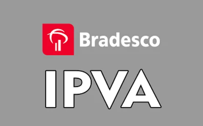 Descubra Como Pagar o IPVA 2023 pelo Bradesco