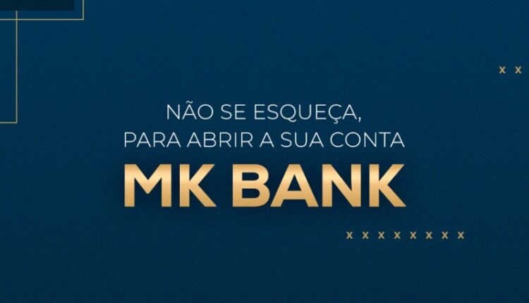 MK Bank está EM BUSCA de profissionais no mercado