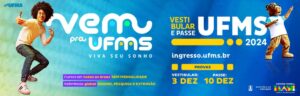 A UFMS já divulgou os editais referente ao Passe e ao Vestibular 2024. Imagem: UFMS/ Divulgação