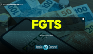Novas regras de saque do FGTS? Confira essa GRANDE novidade aos brasileiros