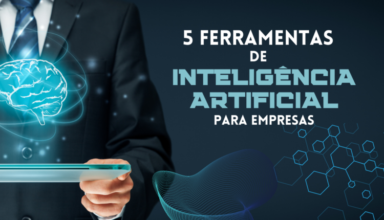 ferramentas-de-inteligencia-artificial-para-empresas