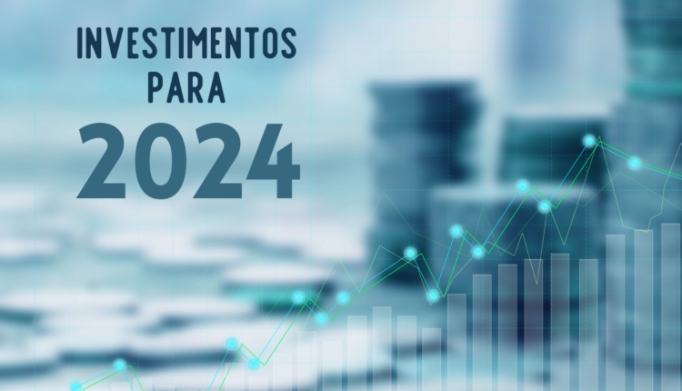investimentos-para-2024