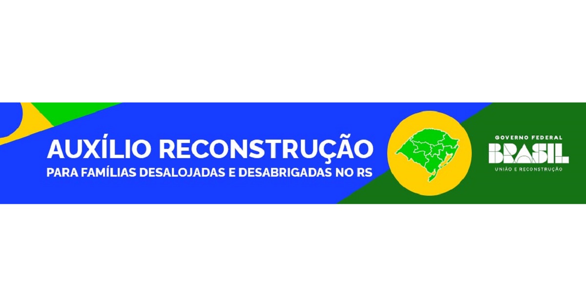 Novo Lote de R$ 5.100 do Auxílio Reconstrução liberado HOJE