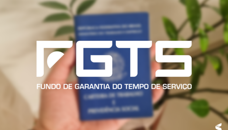 O que é FGTS? Tudo que você precisa saber sobre o Fundo de Garantia