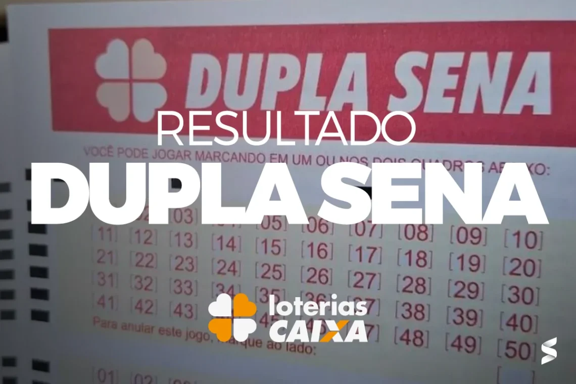 Resultado da DUPLA SENA - Concurso de hoje