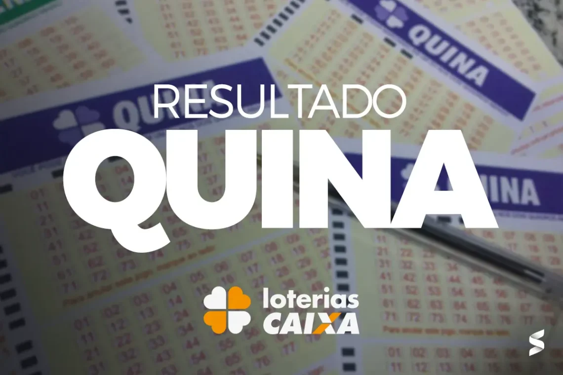 Resultado da Quina - Concurso de hoje Resultado da Quina - Concurso de hoje