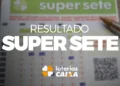 Bilhetes do Super Sete com destaque para resultado da loteria da Caixa