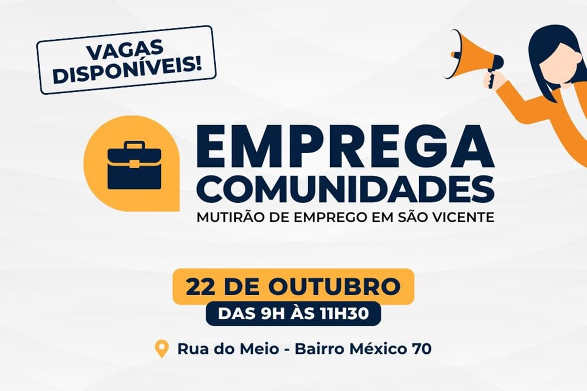 Informações sobre local e data do mutirão de empregos em São Vicente no dia 22 de outubro das 9h às 11h30