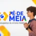 Pé de Meia: Poupança para Ensino Médio