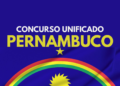 Bandeira de Pernambuco com texto Concurso Unificado em destaque no topo