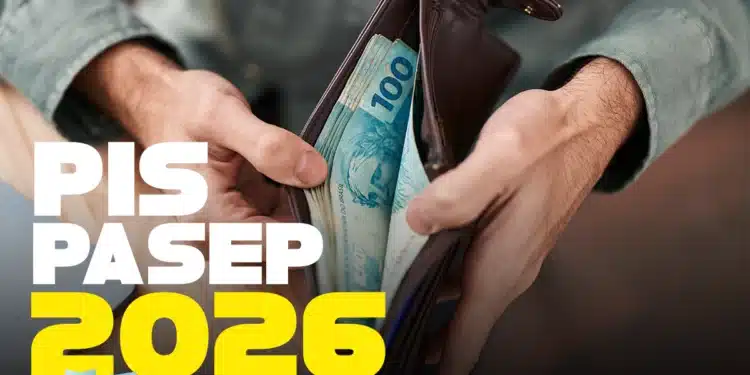 Uma pessoa segurando uma carteira com cédulas de R$ 100 e o texto 'PIS PASEP 2026', ilustrando o pagamento do PIS/PASEP 2026.