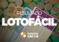 Resultado Lotofácil 2026, notas de dinheiro, moedas e bilhete oficial das Loterias Caixa.