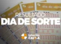 Volantes da loteria Dia de Sorte com o texto Resultado Dia de Sorte Loterias Caixa em destaque