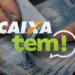 Logo do Caixa Tem com notas de 100 reais e anúncio sobre Pix de até R$ 1.000