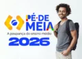 Logo do Pé-de-Meia 2026, com a imagem de um estudante sorrindo, divulgando o calendário de pagamentos do programa de poupança para estudantes do ensino médio.