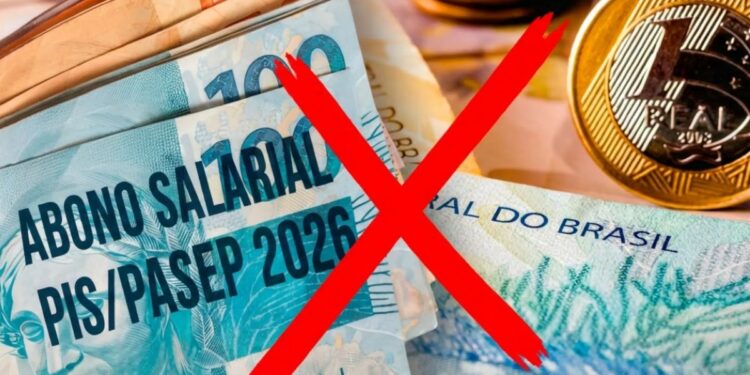 Notas de 100, 50 e 20 reais com a marcação indicando que o PIS/Pasep não foi liberado em 2026, destacada com um X vermelho.