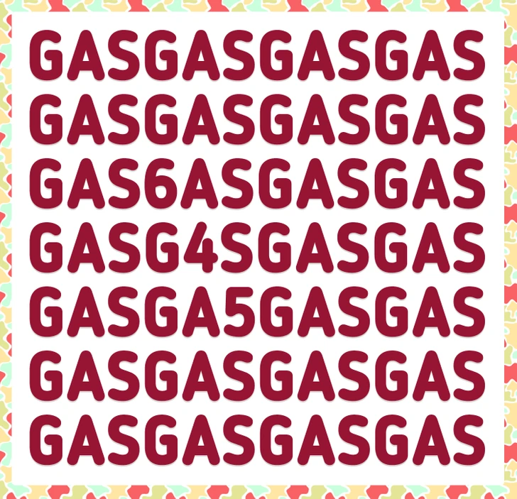 Você consegue achar o número 645 entre as letras GAS? Teste visual com linhas de letras GAS com um número 6, 4 e 5 camuflados formando 645 entre as letras