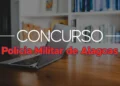 Imagem destacando concurso público da Polícia Militar de Alagoas com vagas e salários altos.