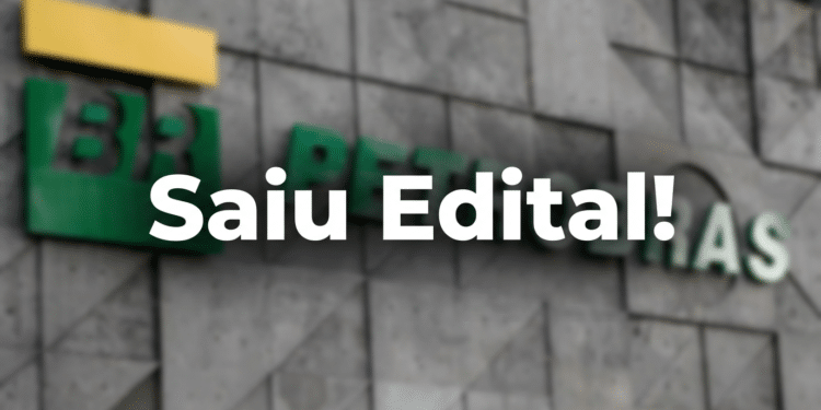 Letreiro da Petrobras em parede cinza com aviso em destaque "Saiu Edital!" em branco