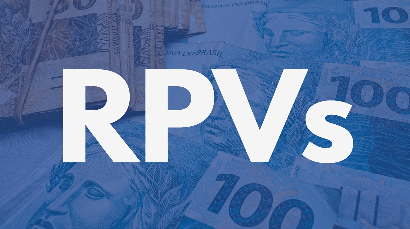 Cédulas de dinheiro brasileiro com a sigla RPVs em grande destaque centralizado