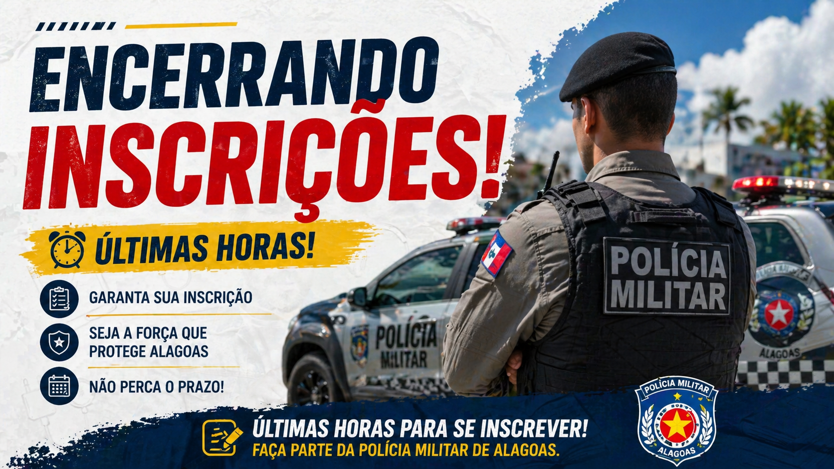 Policial militar de costas com colete da PM Alagoas ao lado de viatura em campanha de encerramento de inscrições