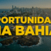 Vista aérea do Farol da Barra com skyline de Salvador ao fundo e texto amarelo "Oportunidade na Bahia"
