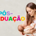 Mulher segurando bebê e nome "Pós-Graduação" ao lado.