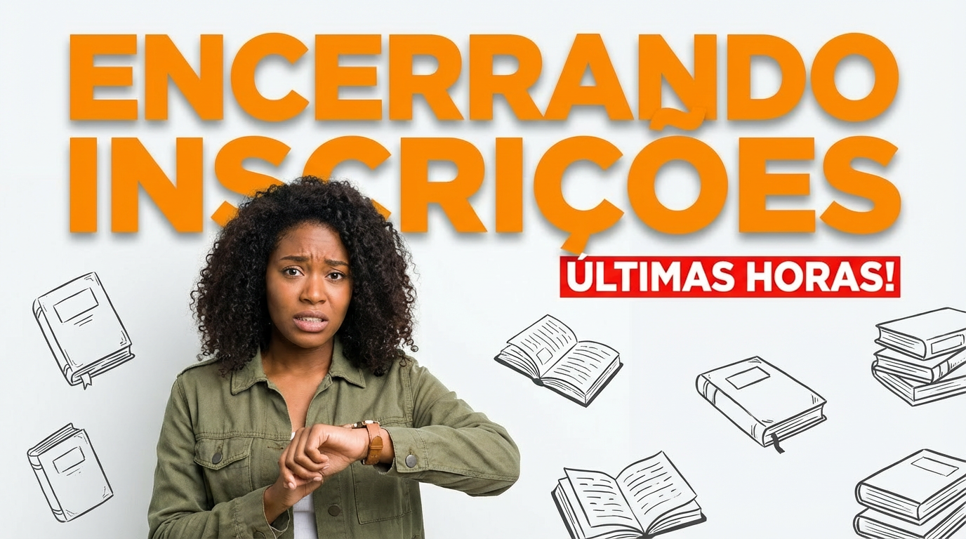 Mulher negra de cabelos cacheados olha relógio de pulso com expressão preocupada, ao lado de texto "Encerrando Inscrições"