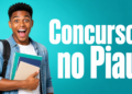 Jovem negro com mochila e cadernos sorri animado ao lado do texto "Concursos no Piauí" sobre fundo azul-turquesa.