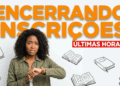 Mulher negra com cabelo cacheado olha relógio preocupada, texto "Encerrando Inscrições" e ícones de livros ao redor.