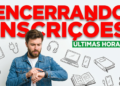 Homem de barba olhando relógio preocupado com texto "Encerrando Inscrições" e ícones de gadgets ao fundo