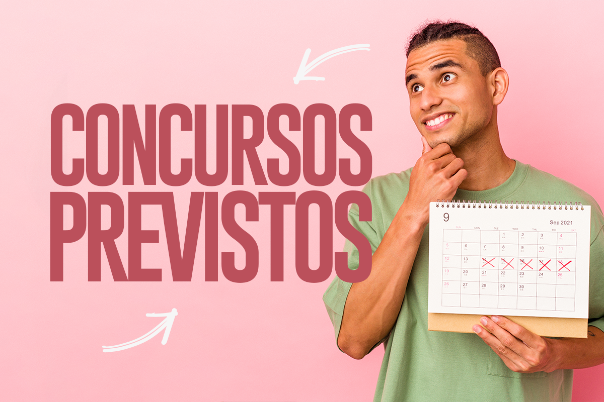 Jovem sorridente segurando calendário ao lado da expressão "Concursos Previstos" em letras grandes sobre fundo rosa.
