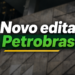 Arte promocional sobre novo edital Petrobras 2026 com logo BR em fundo cinza corporativo e texto em verde e branco.